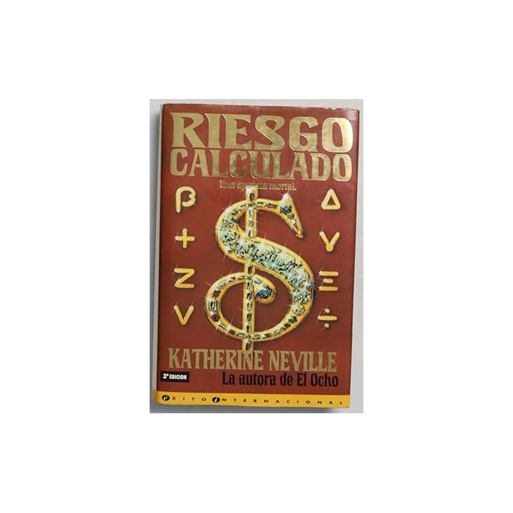 Riesgo Calculado. Una apuesta mortal